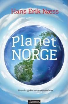 Planet Norge : det norske samfunn i en globaliserende verden