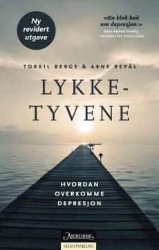 Lykketyvene : hvordan overkomme depresjon