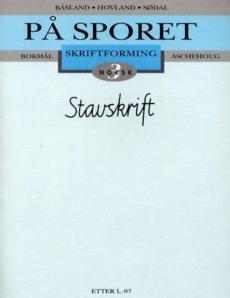 På sporet 3 : skriftforming : stavskrift