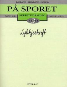 På sporet 3 : skriftforming : lykkjeskrift