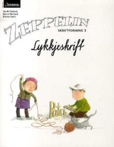 Zeppelin 3 : skriftforming : lykkjeskrift : norsk for barnetrinnet