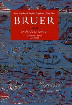 Bruer : norsk språk og litteratur : grunnkurs - 4 timer