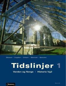 Tidslinjer 1 : verden og Norge : historie vg 2