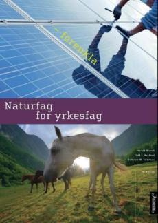 Naturfag for yrkesfag : forenkla