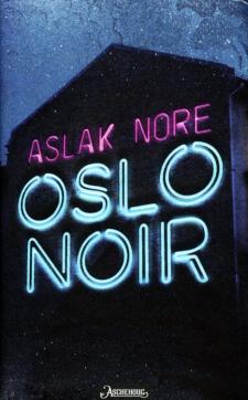 Oslo Noir : spenningsroman