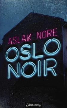 Oslo noir : spenningsroman