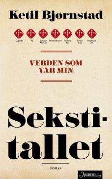 Verden som var min : romansyklus i seks bind (Bind 1) : Sekstitallet