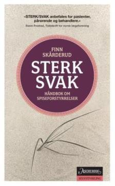 Sterk, svak : håndboken om spiseforstyrrelser