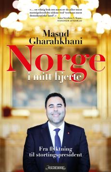 Norge i mitt hjerte : fra flyktning til stortingspresident