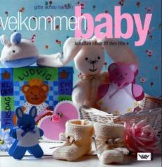 Velkommen baby : kreative ideer til den nyfødte