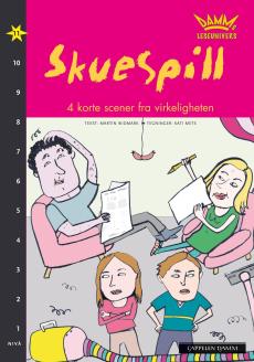 Skuespill : 4 korte scener fra virkeligheten