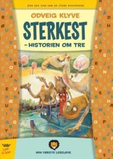 Sterkest : historien om tre