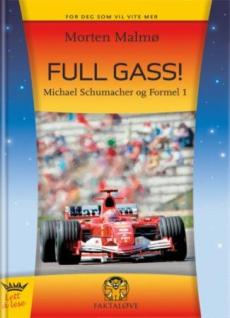 Full gass! : Michael Schumacher og Formel 1