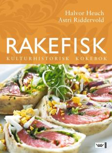 Rakefisk : "en vidunderlig spise"