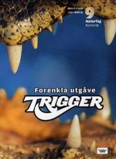 Trigger : elevbok naturfag 9. trinn : forenkla utgåve