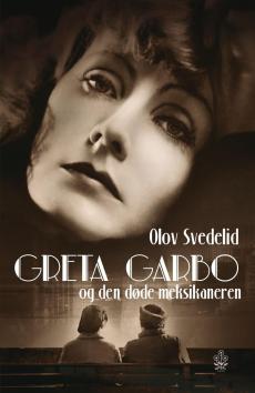 Greta Garbo och den døde meksikaneren