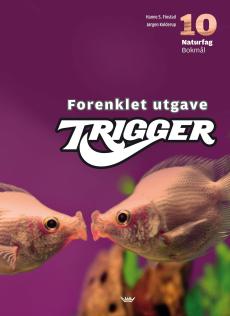Trigger 10 : elevbok naturfag 10. trinn : forenklet utgave