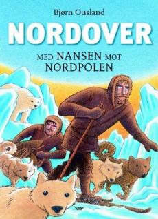 Nordover : med Nansen mot Nordpolen : første Fram-ferd
