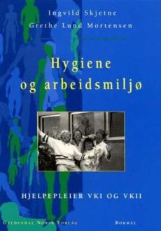 Hygiene og arbeidsmiljø : hjelpepleier VKI og VKII