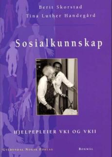 Sosialkunnskap : hjelpepleier VK1 og VK2