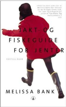 Jakt- og fiskeguide for jenter : fortellinger