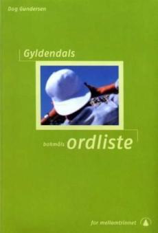 Gyldendals bokmålsordliste : for mellomtrinnet