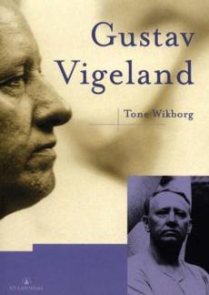 Gustav Vigeland : en biografi