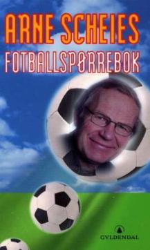 Arne Scheies fotballspørrebok