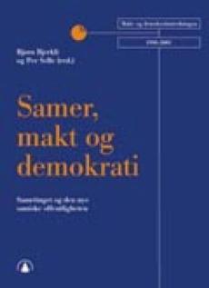 Samer, makt og demokrati : Sametinget og den nye samiske offentligheten