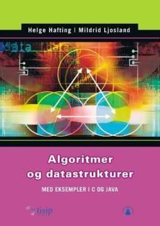 Algoritmer og datastrukturer : med eksempler i C og Java