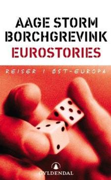 Eurostories : reiser i Øst-Europa