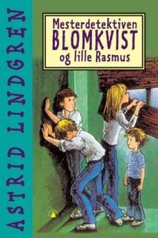 Mesterdetektiven Blomkvist og lille Rasmus