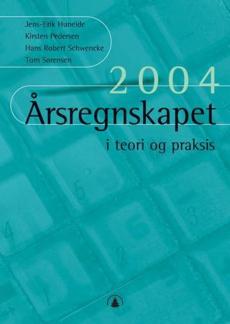 Årsregnskapet i teori og praksis 2004