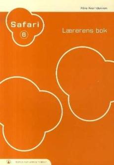 Safari 6 : lærerens bok : norsk for barnetrinnet