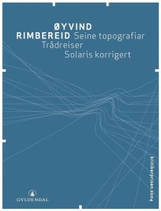 Seine topografiar ; Trådreiser ; Solaris korrigert : dikt