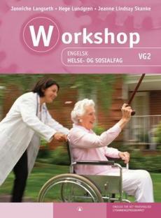 Workshop : engelsk : helse- og sosialfag : vg 2