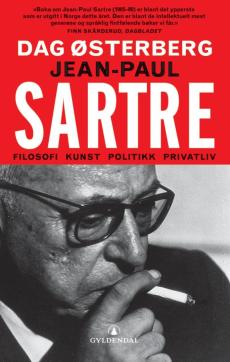 Jean-Paul Sartre : filosofi, kunst, politikk, privatliv
