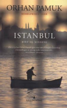 Istanbul : byen og minnene