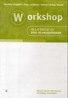 Workshop : bygg- og anleggsteknikk : engelsk YF vg2