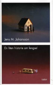 En liten historie om lengsel : roman