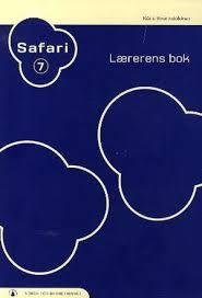 Safari 7 : lærerens bok : norsk for barnetrinnet