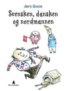 Svensken, dansken og nordmannen