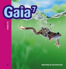 Gaia 7 : Elevbok : naturfag for barnesteget