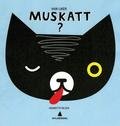 Hva liker Muskatt?