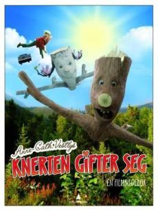 Knerten gifter seg : en filmbildebok