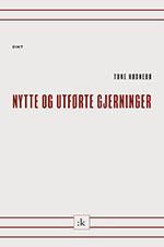 Nytte og utførte gjerninger : dikt