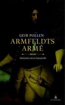 Armfeldts armé : historien om en katastrofe