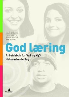 God læring : arbeidsbok for helsefagarbeideren vg2, vg3