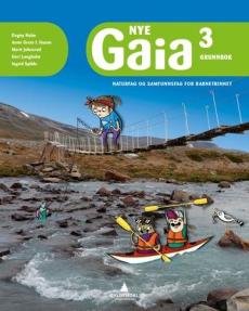 Nye Gaia 3 : naturfag og samfunnsfag for barnetrinnet : Grunnbok
