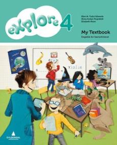 Explore 4 : engelsk for barnetrinnet : My textbook